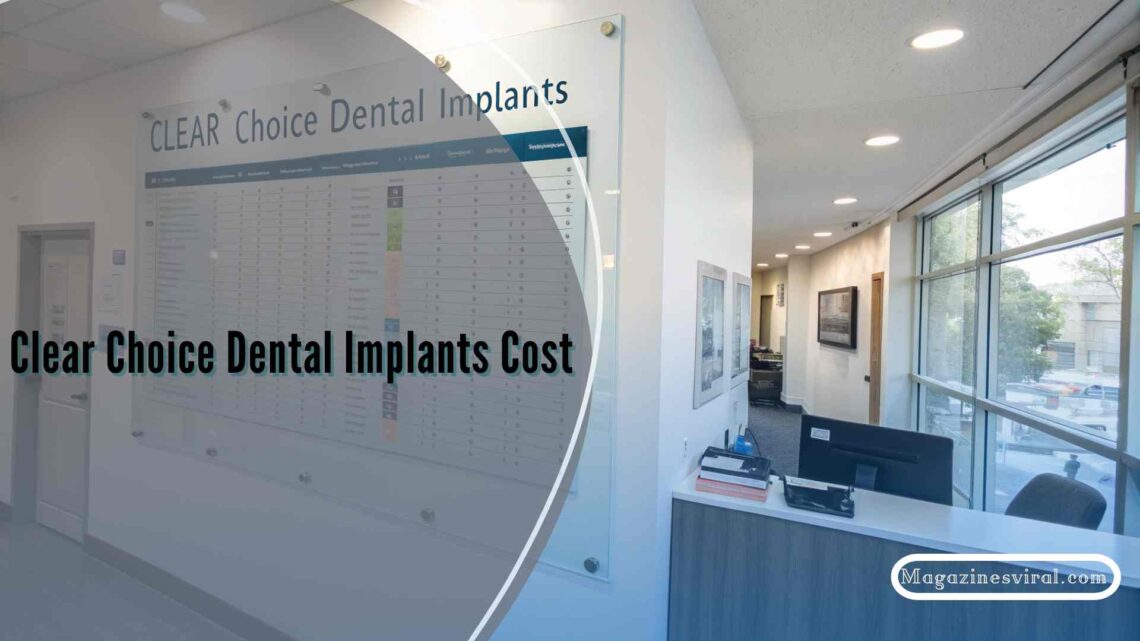 Clear Choice Dental Implants Cost